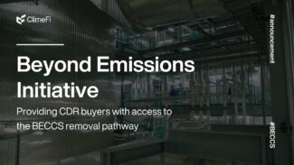 ClimeFi Launches the “Beyond Emissions” initiative for Carbon Removal Purchases